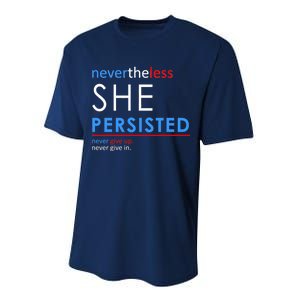 Nevertheless, She Persisted. Never Give Up. Never Give In. Feminist Performance Sprint T-Shirt