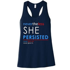 Nevertheless, She Persisted. Never Give Up. Never Give In. Feminist Women's Racerback Tank