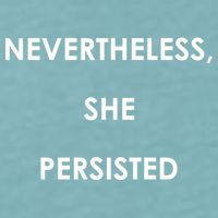 Nevertheless, She Persisted. Never Give Up. Never Give In. Feminist Sueded Cloud Jersey T-Shirt