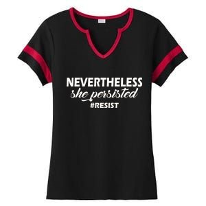 Nevertheless, She Persisted. #Resist Resistance Ladies Halftime Notch Neck Tee