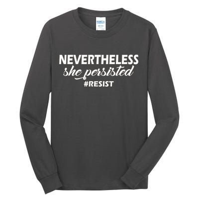 Nevertheless, She Persisted. #Resist Resistance Tall Long Sleeve T-Shirt