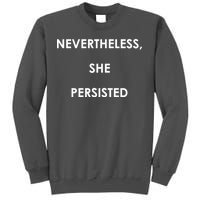 Nevertheless, She Persisted. #Resist Resistance Tall Sweatshirt