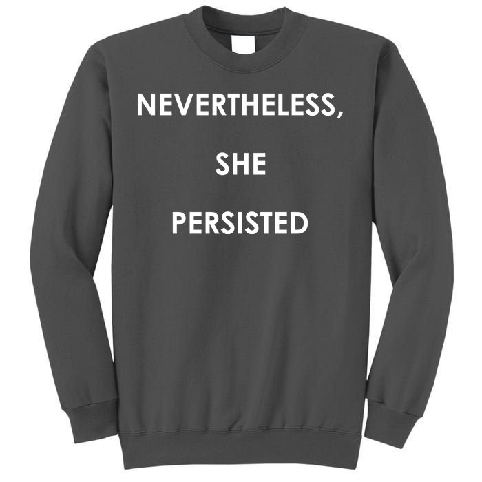 Nevertheless, She Persisted. #Resist Resistance Tall Sweatshirt