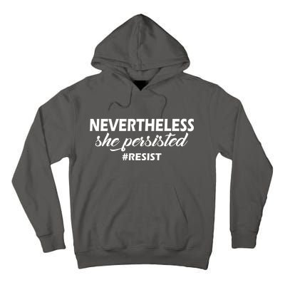 Nevertheless, She Persisted. #Resist Resistance Tall Hoodie