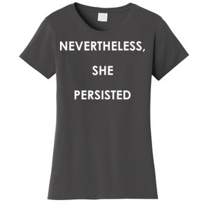 Nevertheless, She Persisted. #Resist Resistance Women's T-Shirt