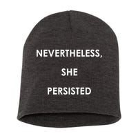 Nevertheless, She Persisted. #Resist Resistance Short Acrylic Beanie