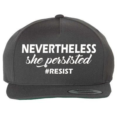 Nevertheless, She Persisted. #Resist Resistance Wool Snapback Cap