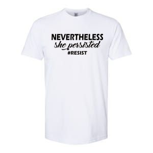 Nevertheless, She Persisted. #Resist Resistance Softstyle CVC T-Shirt