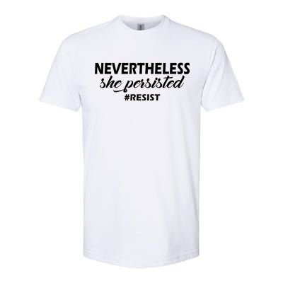 Nevertheless, She Persisted. #Resist Resistance Softstyle® CVC T-Shirt