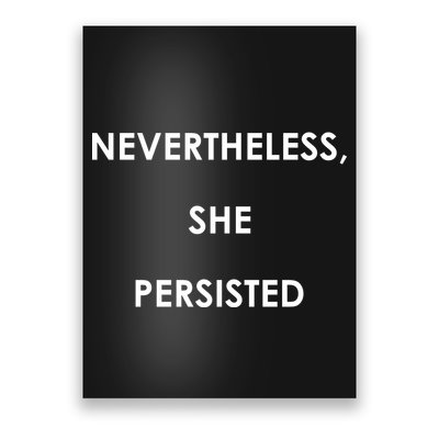 Nevertheless, She Persisted. Rosie Riverter Women's Rights Poster Poster