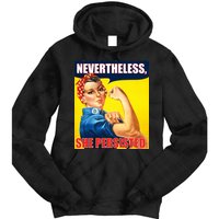 Nevertheless, She Persisted. Rosie Riverter Women's Rights Poster Tie Dye Hoodie