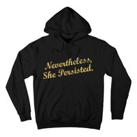 Nevertheless, She Persisted. Script Gold Glitter Print Hoodie