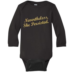 Nevertheless, She Persisted. Script Gold Glitter Print Baby Long Sleeve Bodysuit