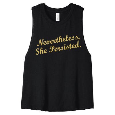 Nevertheless, She Persisted. Script Gold Glitter Print Women's Racerback Cropped Tank