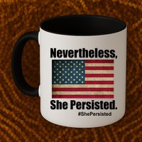 Nevertheless She Persisted American Flag Mug