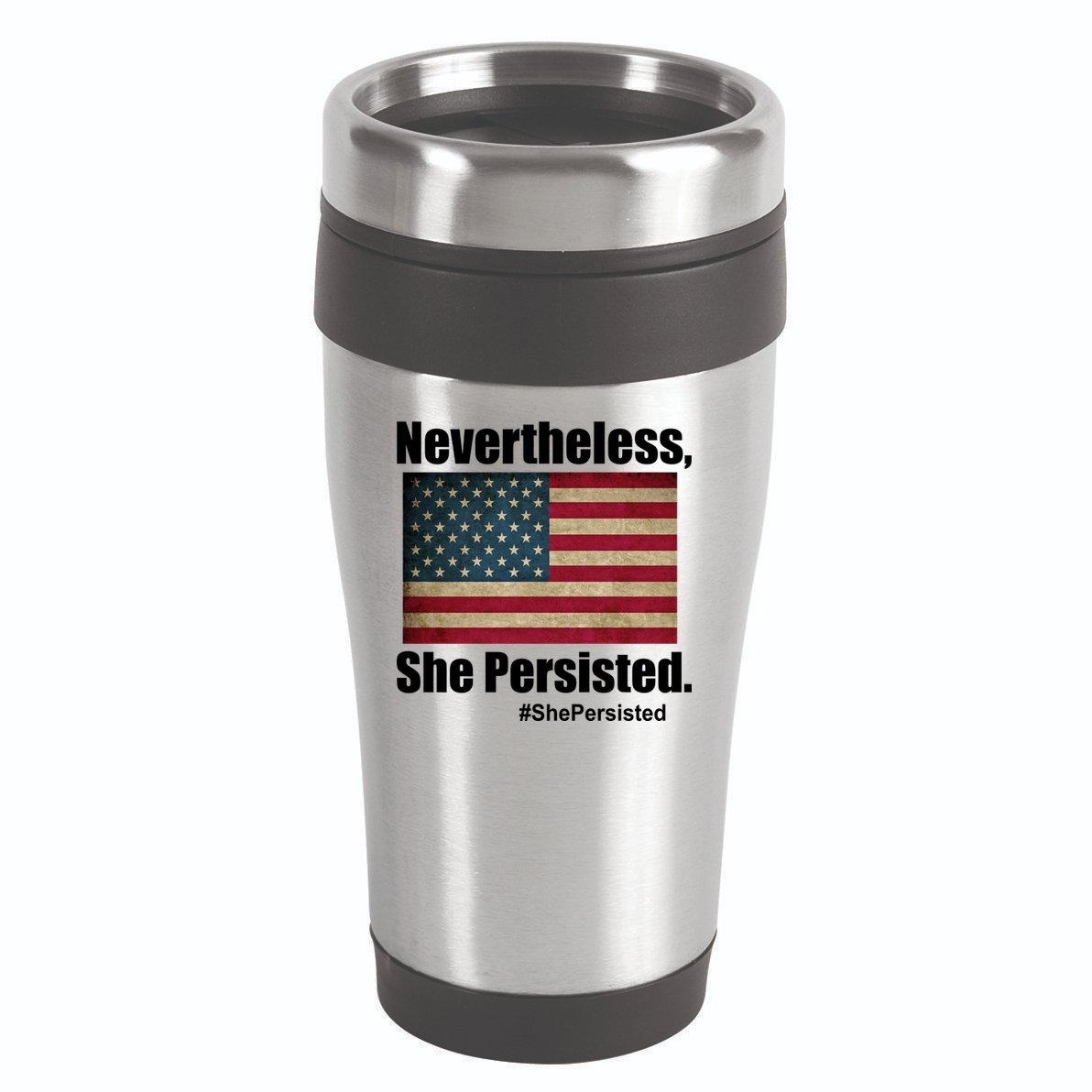 Nevertheless She Persisted American Flag 16oz Travel Tumbler