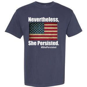 Nevertheless She Persisted American Flag Garment-Dyed Heavyweight T-Shirt