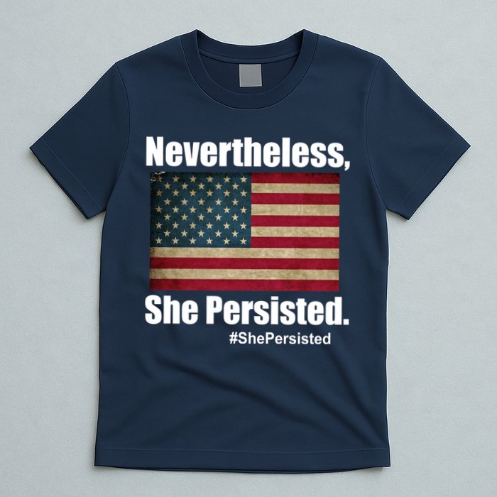 Nevertheless She Persisted American Flag T-Shirt