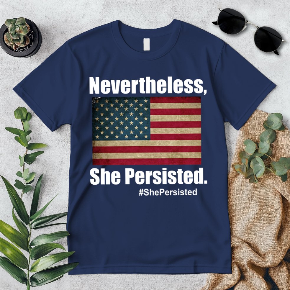 Nevertheless She Persisted American Flag Premium T-Shirt