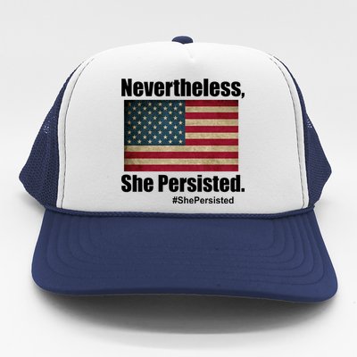 Nevertheless She Persisted American Flag Trucker Hat