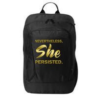Nevertheless She Persisted Gold Signature City Backpack