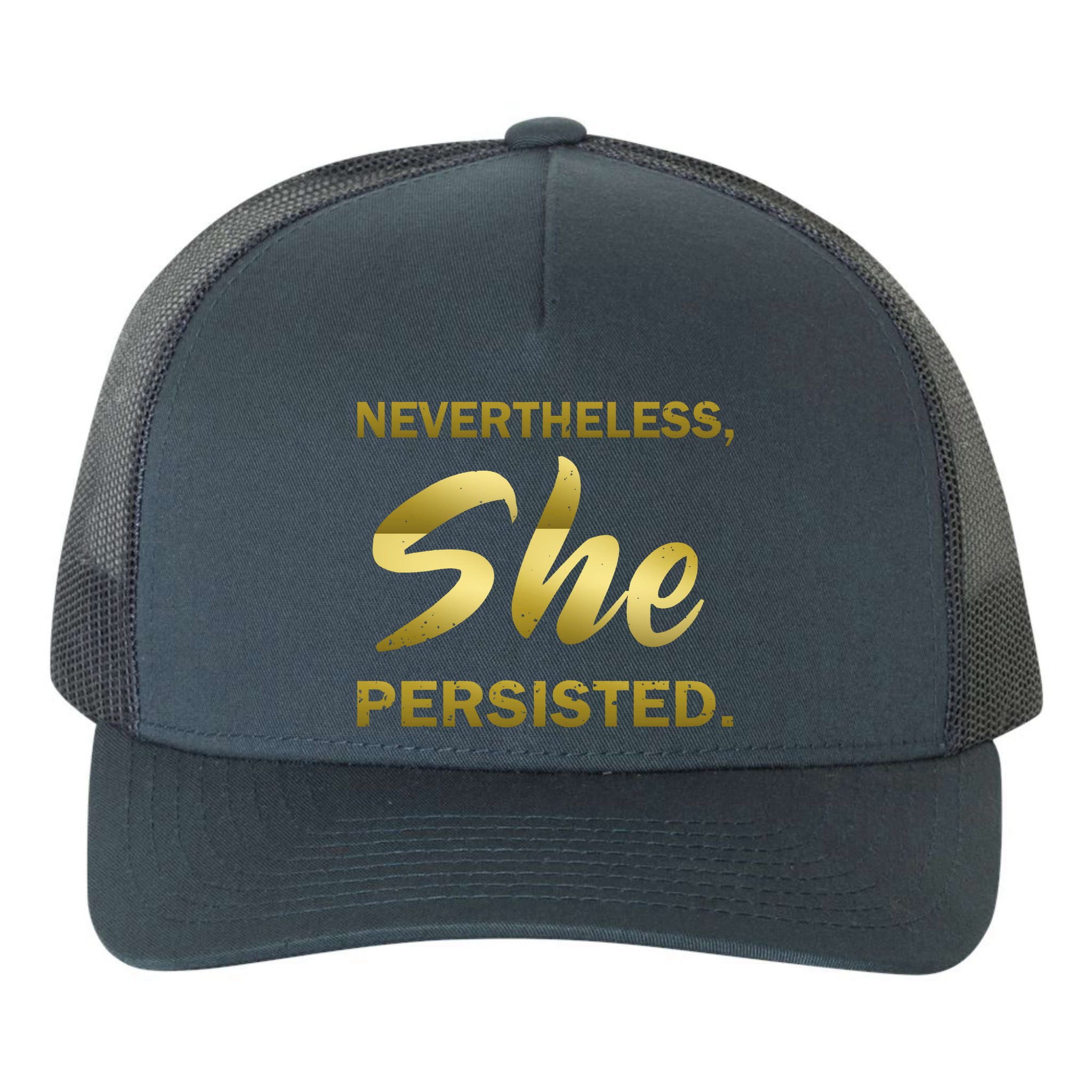 Nevertheless She Persisted Gold Signature Yupoong Adult 5-Panel Trucker Hat