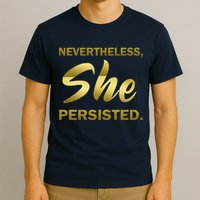 Nevertheless She Persisted Gold Signature T-Shirt