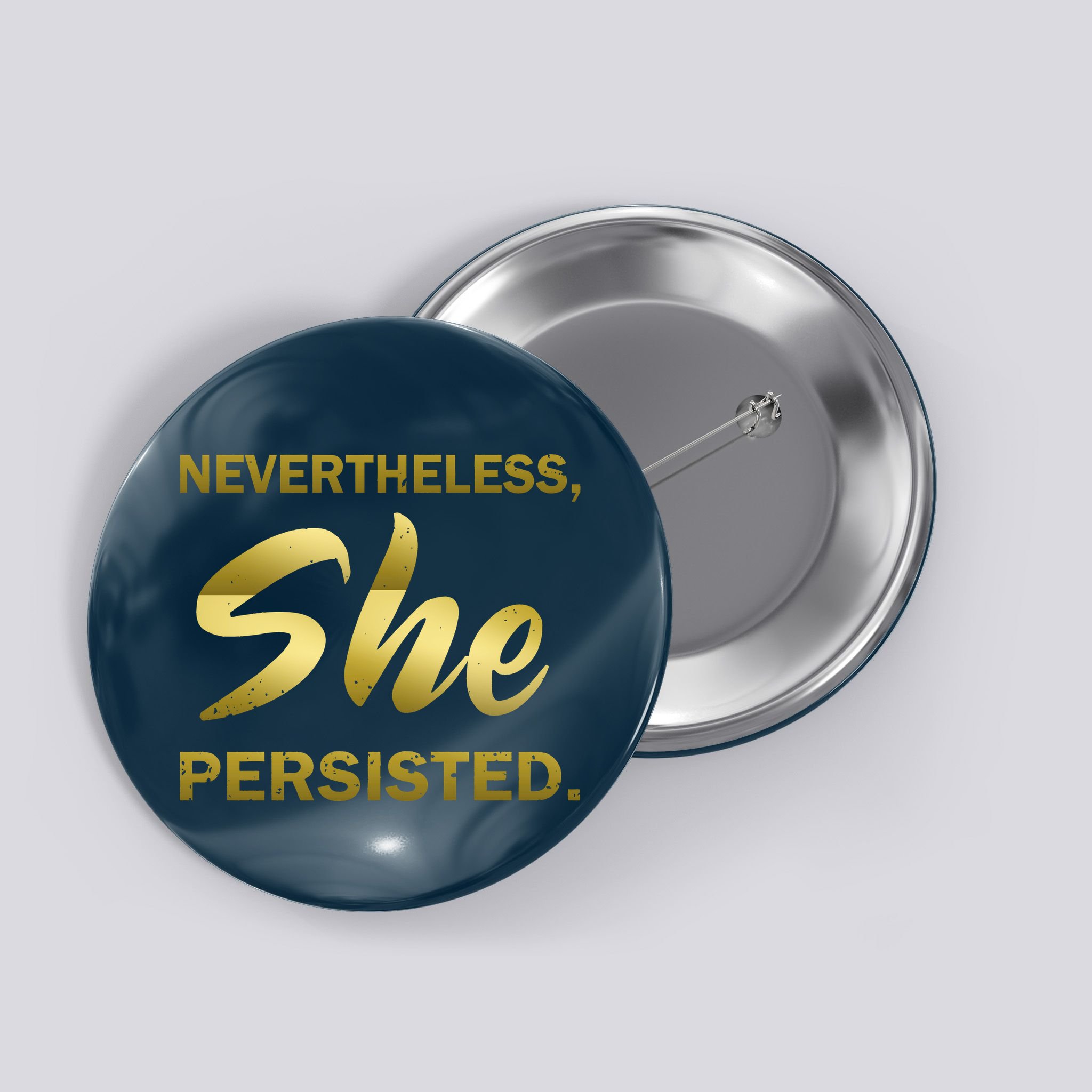Nevertheless She Persisted Gold Signature Button