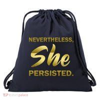 Nevertheless She Persisted Gold Signature Drawstring Bag