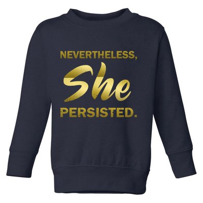 Nevertheless She Persisted Gold Signature Toddler Sweatshirt