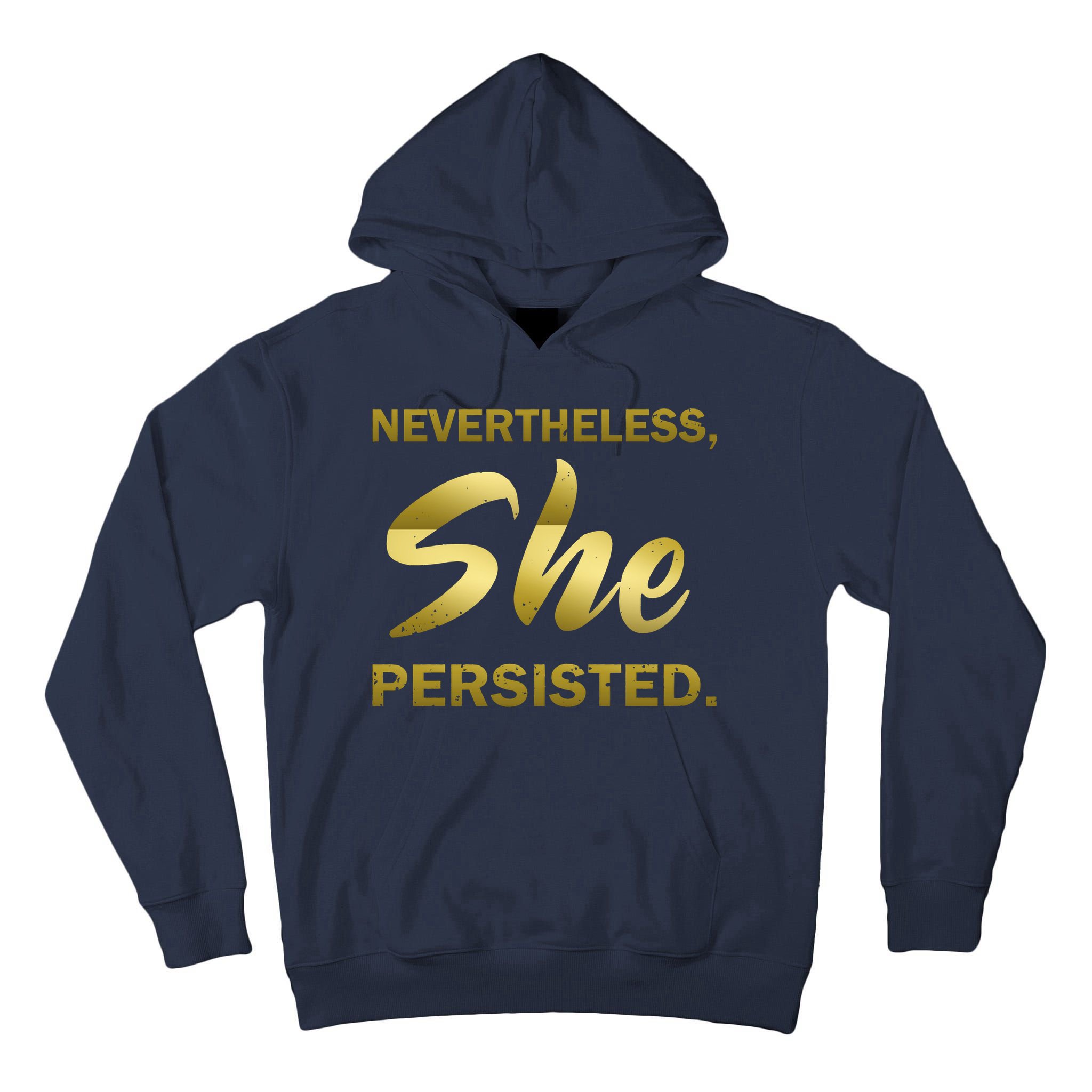 Nevertheless She Persisted Gold Signature Tall Hoodie