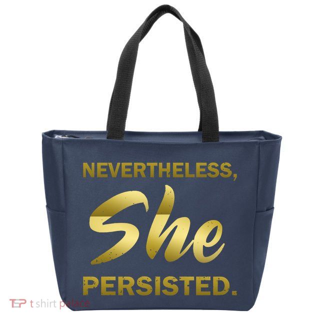 Nevertheless She Persisted Gold Signature Zip Tote Bag
