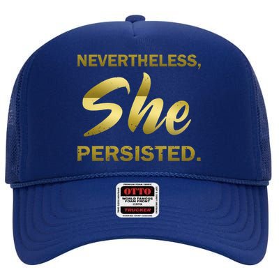 Nevertheless She Persisted Gold Signature High Crown Mesh Back Trucker Hat