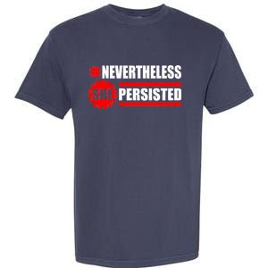 Nevertheless She Persisted NEVERTHELESS Resist Garment-Dyed Heavyweight T-Shirt