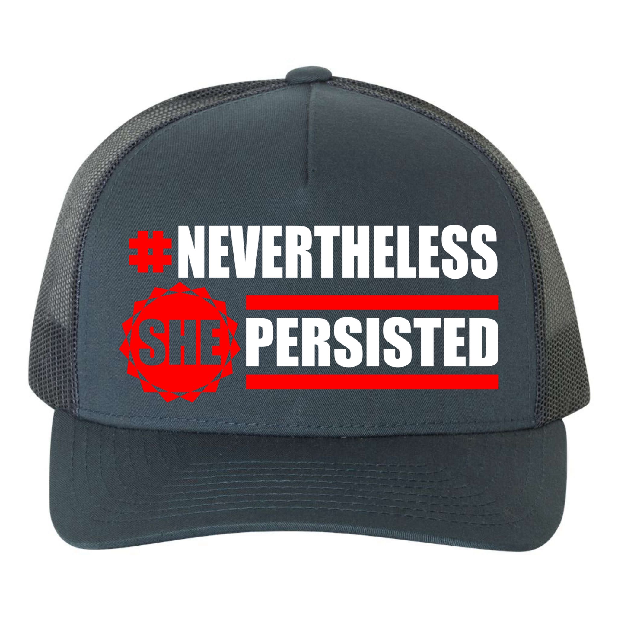 Nevertheless She Persisted NEVERTHELESS Resist Yupoong Adult 5-Panel Trucker Hat