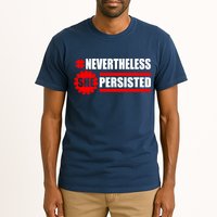 Nevertheless She Persisted NEVERTHELESS Resist Tall T-Shirt