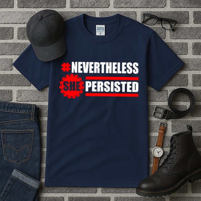 Nevertheless She Persisted NEVERTHELESS Resist Tall T-Shirt