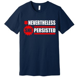 Nevertheless She Persisted NEVERTHELESS Resist Premium T-Shirt