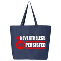 Nevertheless She Persisted NEVERTHELESS Resist 25L Jumbo Tote