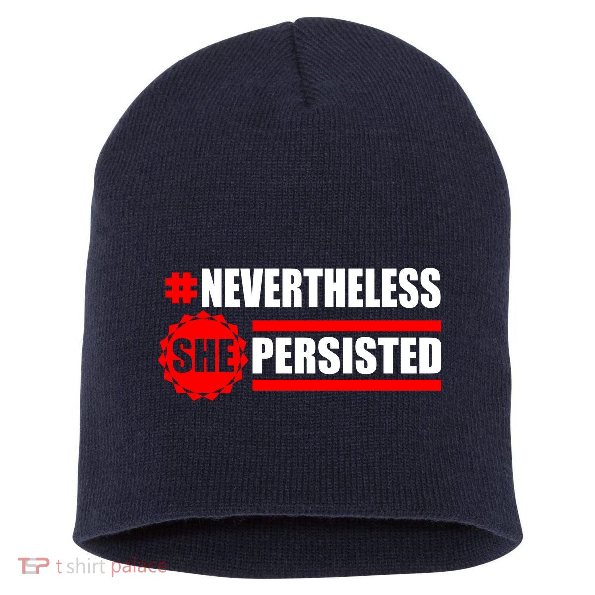 Nevertheless She Persisted NEVERTHELESS Resist Short Acrylic Beanie