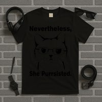 Nevertheless She Purrsisted Cat Persisted T-Shirt