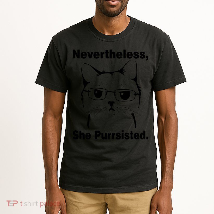 Nevertheless She Purrsisted Cat Persisted Tall T-Shirt