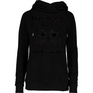 Nevertheless She Purrsisted Cat Persisted Womens Funnel Neck Pullover Hood