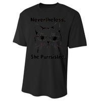 Nevertheless She Purrsisted Cat Persisted Performance Sprint T-Shirt