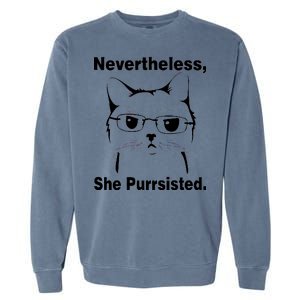 Nevertheless She Purrsisted Cat Persisted Garment-Dyed Sweatshirt