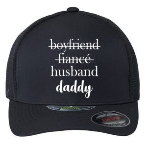 New Dad Boyfriend, Husband Fiance Flexfit Unipanel Trucker Cap