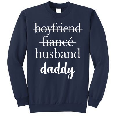 New Dad Boyfriend, Husband Fiance Sweatshirt