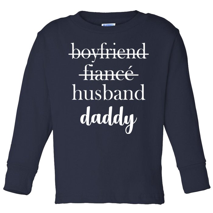 New Dad Boyfriend, Husband Fiance Toddler Long Sleeve Shirt