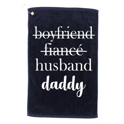 New Dad Boyfriend, Husband Fiance Golf Towel