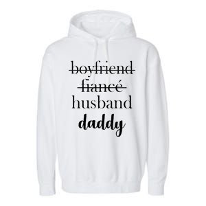 New Dad Boyfriend, Husband Fiance Garment-Dyed Fleece Hoodie